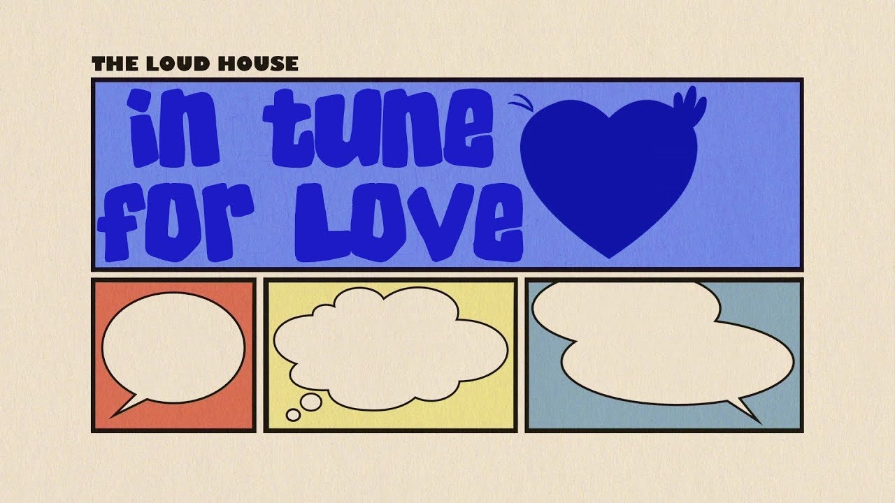 The Loud House Music - In Tune For Love