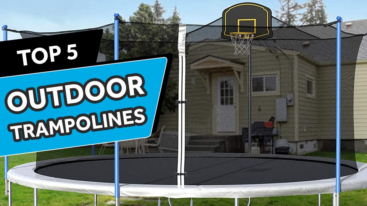 Top 5 Best Outdoor Trampolines