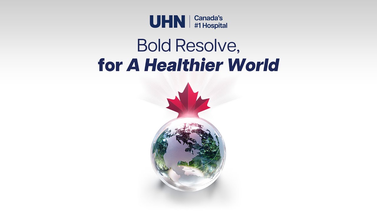 Bold Resolve, for A Healthier World | UHN Strategic Plan