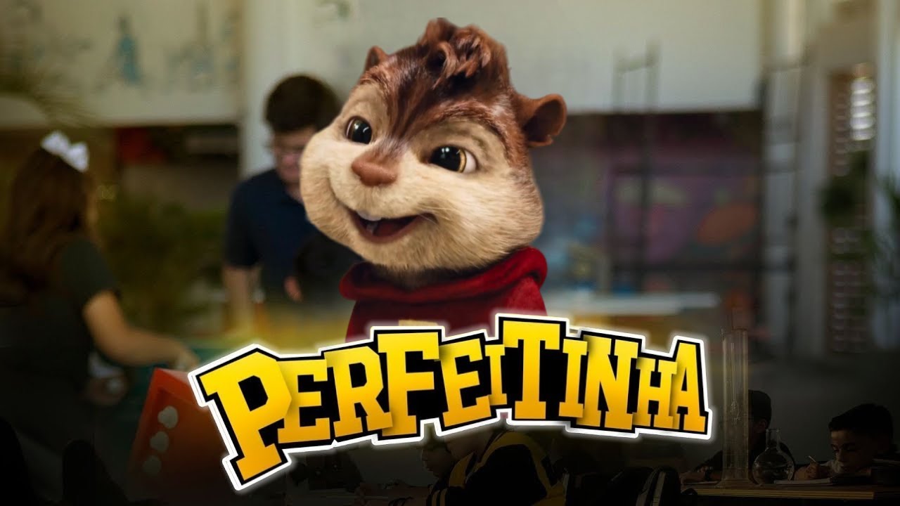 Perfeitinha - Alvin e os Esquilos (Enzo Rabelo)