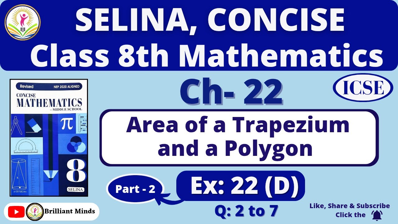Ch- 22 Area of a Trapezium and a Polygon | Class 8 ICSE I Selina Concise Math Ex: 22(D) Q: 2 to 7