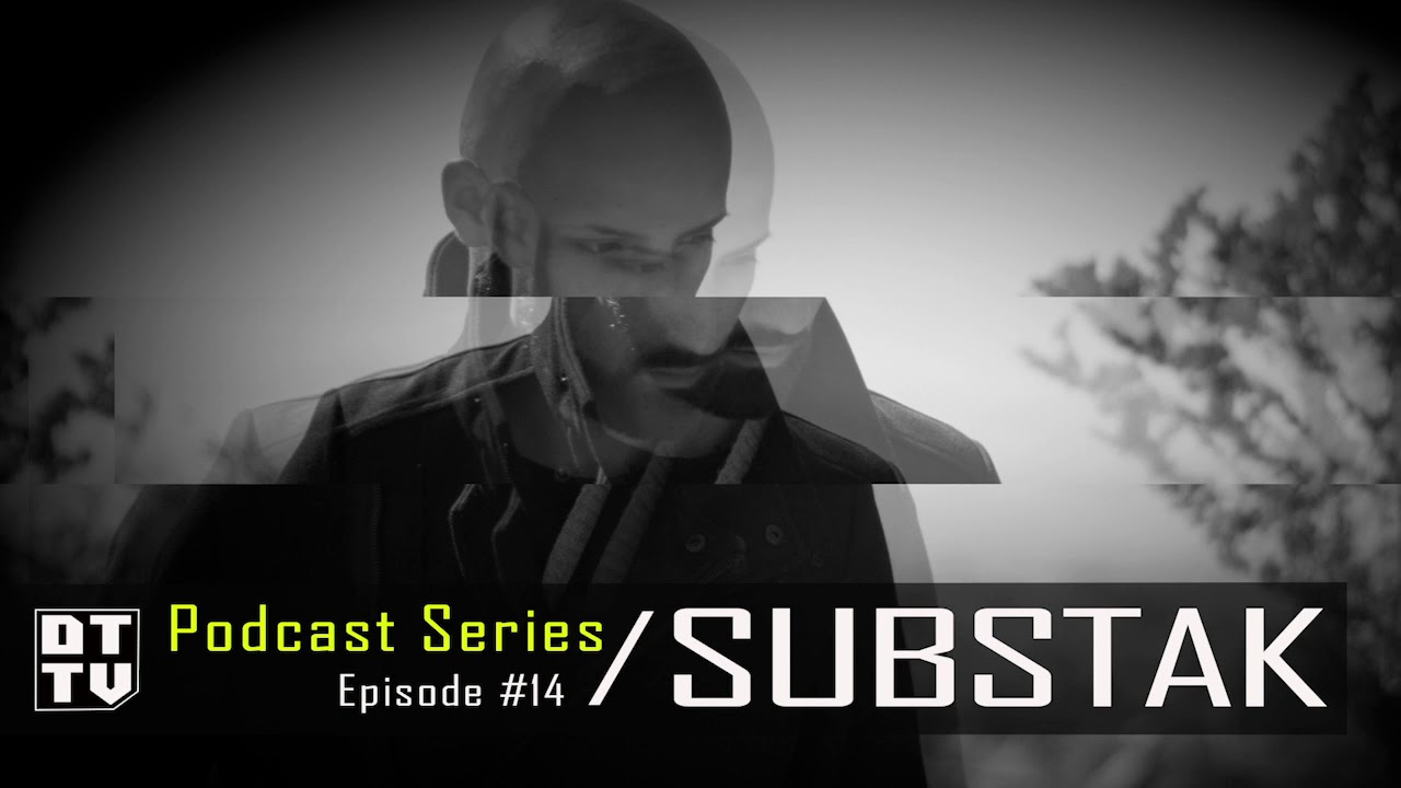 Substak - Dub Techno TV Podcast Series #14