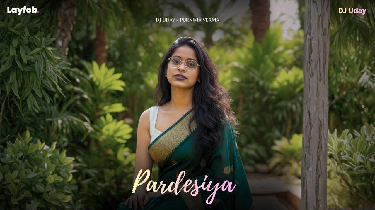Pardesiya | DJ Uday | Purnima Verma | Official Music Video 