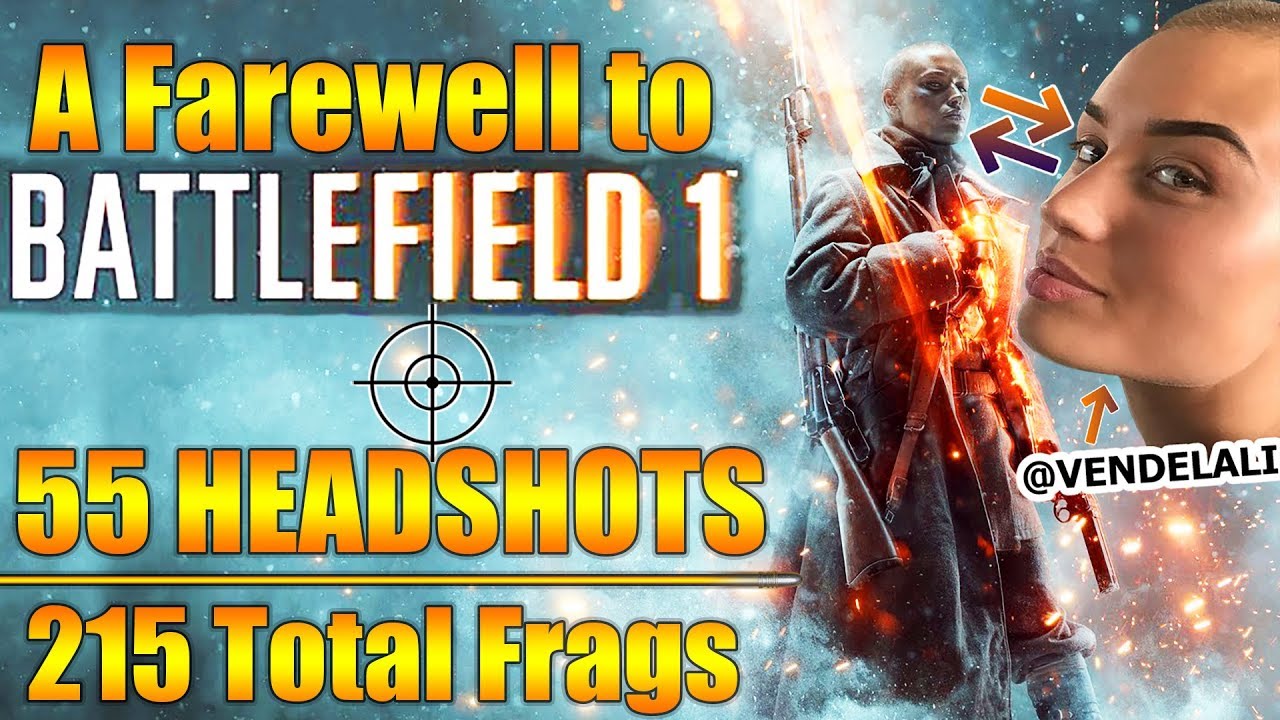 A Farewell to Battlefield 1 - BOOM HEADSHOTS on PC