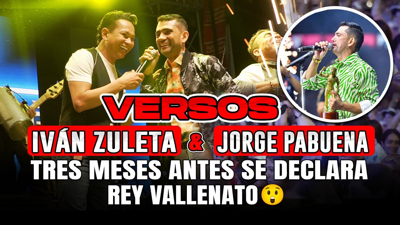 Versos Iván Zuleta Y Jorge Pabuena Tres Meses Antes Se Declara Rey Vallenato