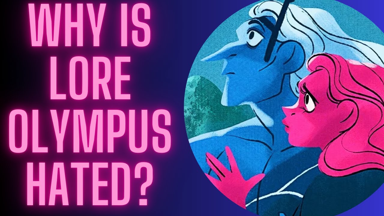 Why is Lore Olympus so Hated?