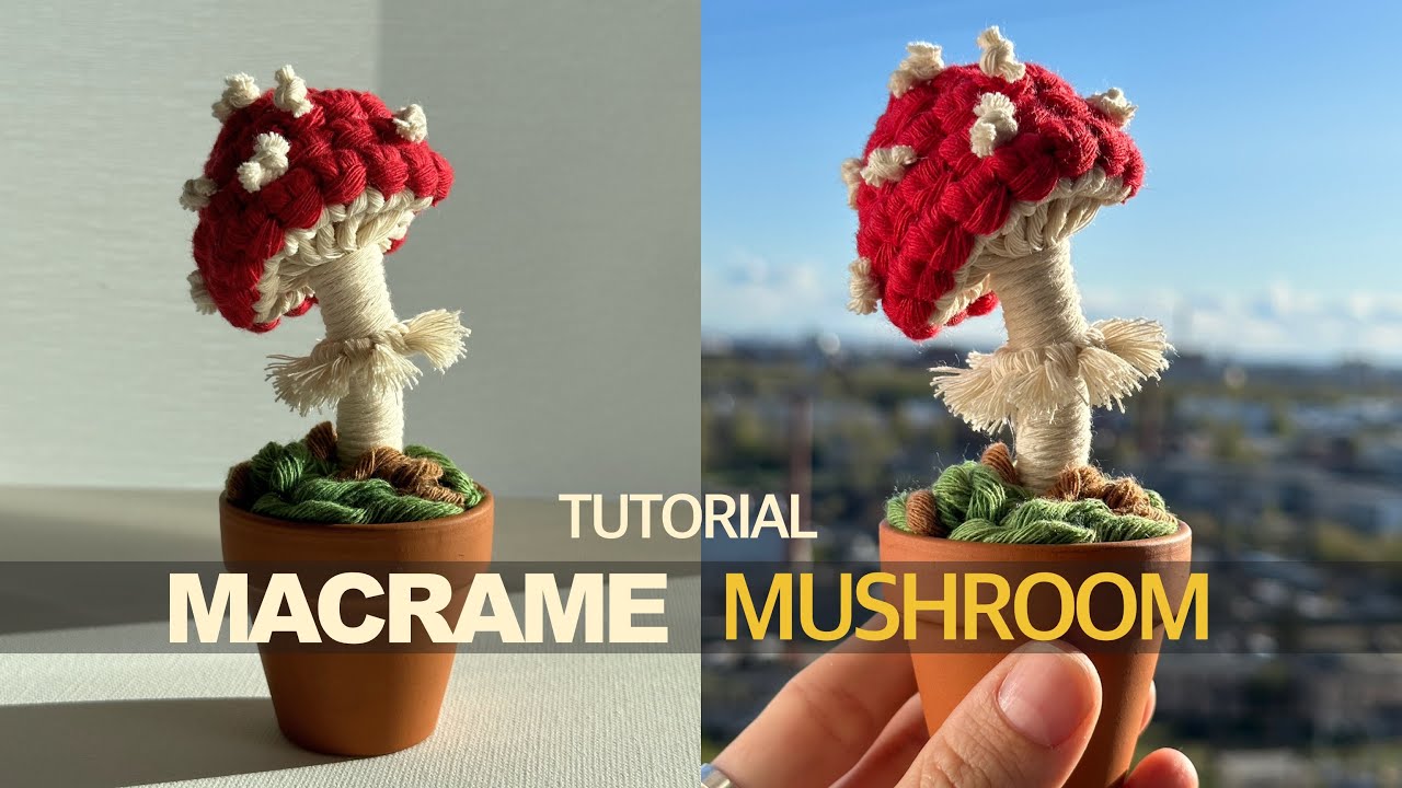 Tutorial Macrame Mushroom / DIY Macrame Decor