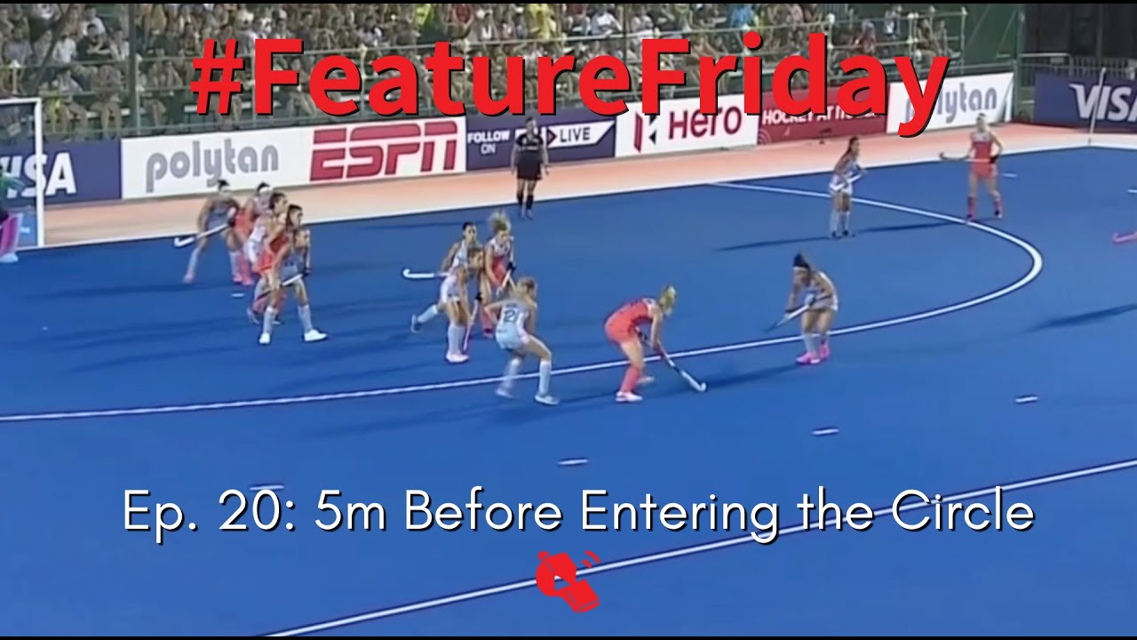 5m Before Entering the Circle   Hockey Rules and Interpretations   FeatureFriday Ep  20