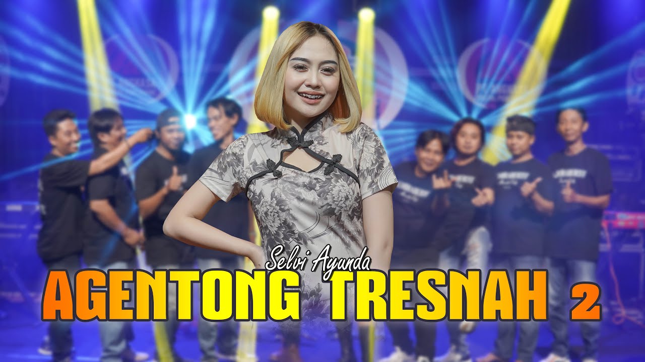 Selvi Ayunda - Agentong Tresna 2 [Official Live Music] I New RGS