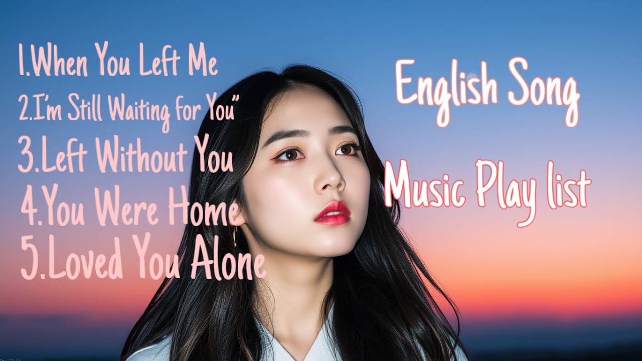 I’m Still Waiting for You”/English Song/Emotional Music/Style Music/(official Lyrics )