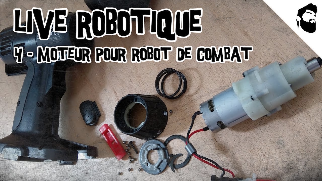 [LIVE #4] - Fabriquer son robot - Moteur pour robot de combat et ascenseur pour robot autonome