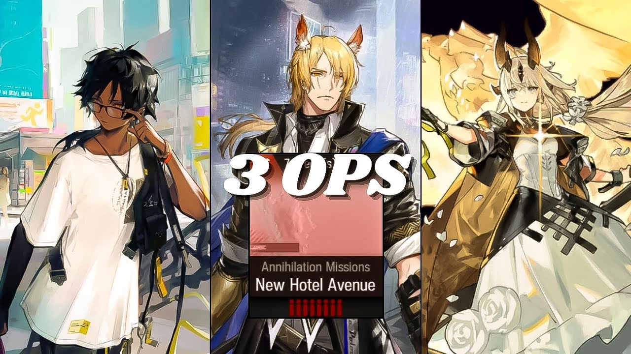 [Arknights] Annihilation 24 New Hotel Avenue | 3 operators