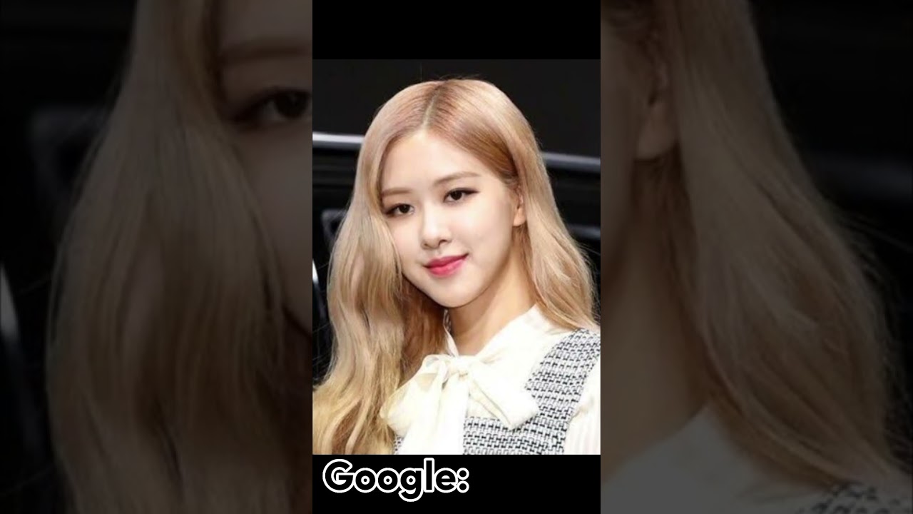How google vs Pinterest see Roseanne park/Rose Blackpink🍄🌹