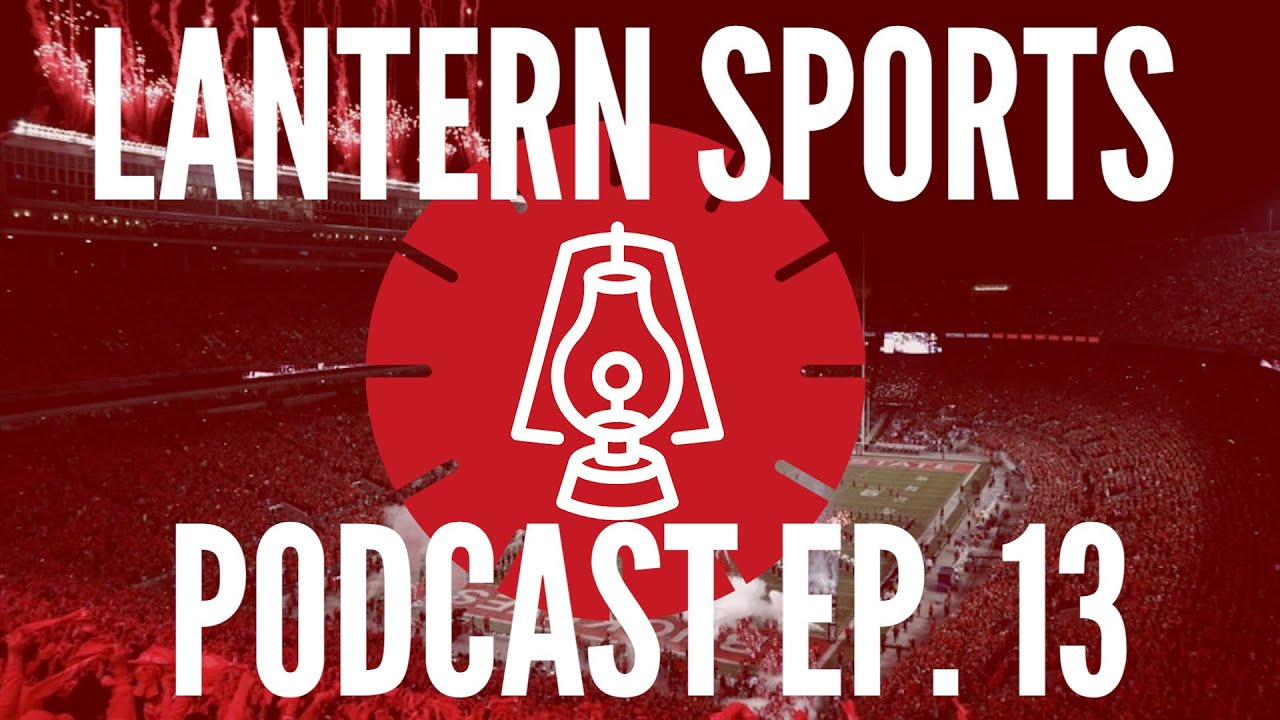 Lantern Sports Podcast Ep. 13: Ohio State loses to Michigan for second straight year