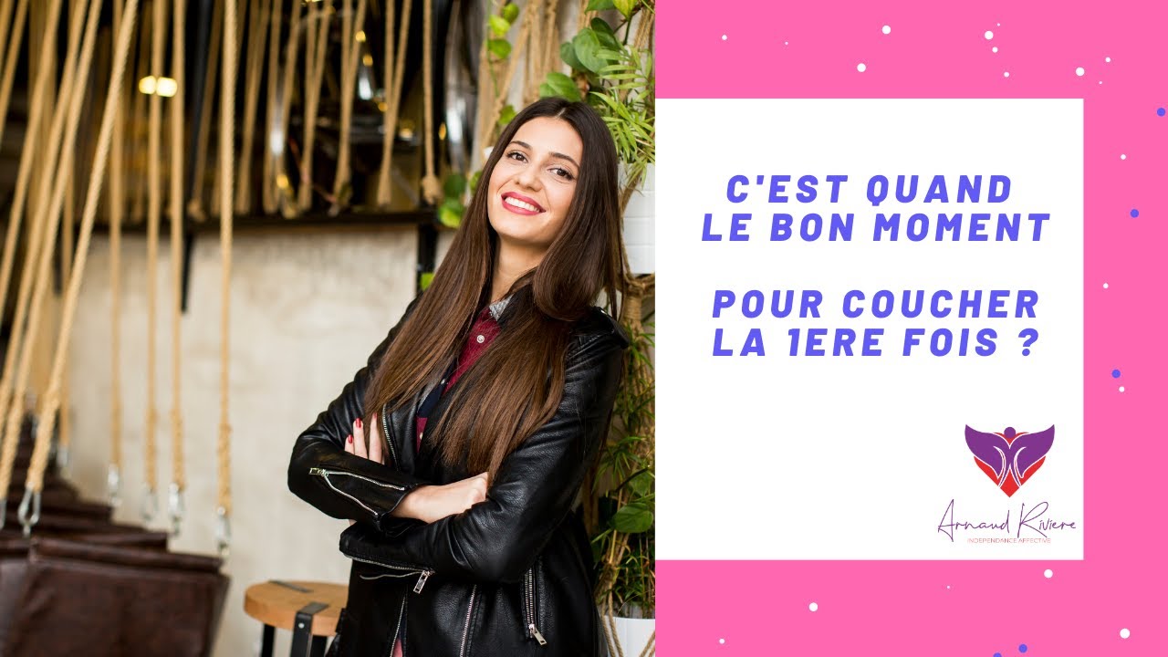 Le bon moment pour coucher la première fois ?