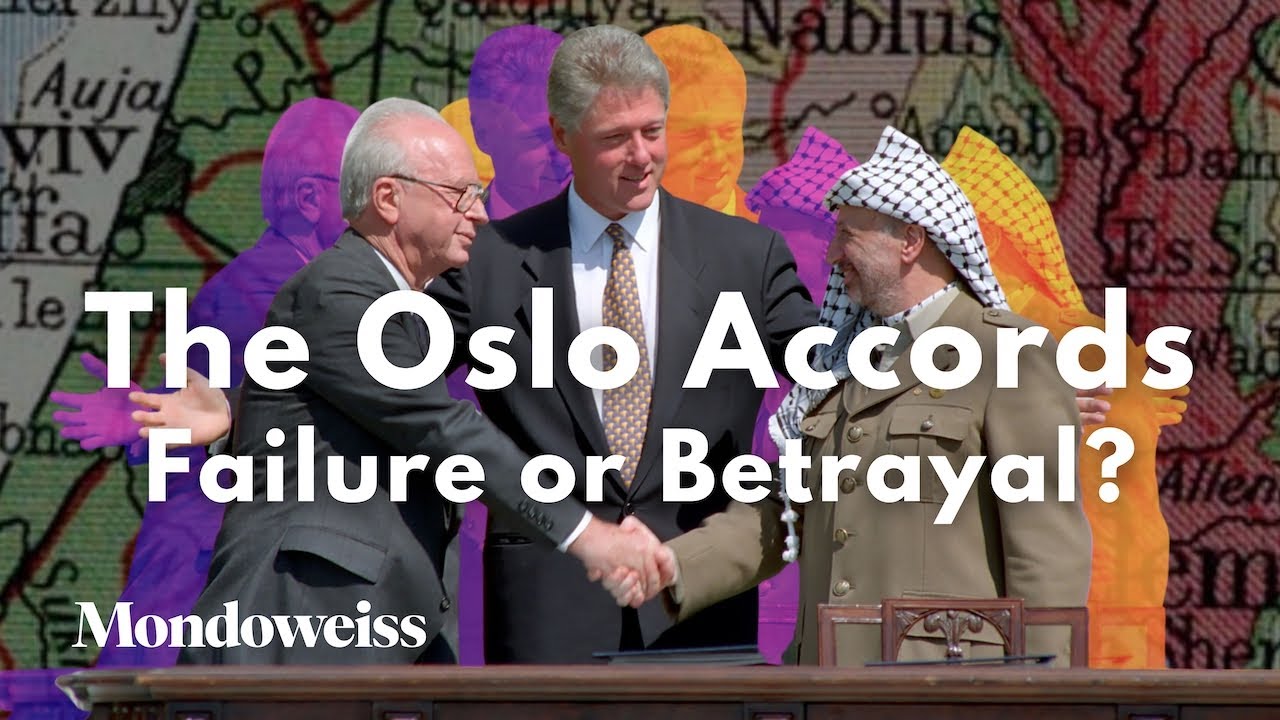 The Oslo Accords: Failure or Betrayal?