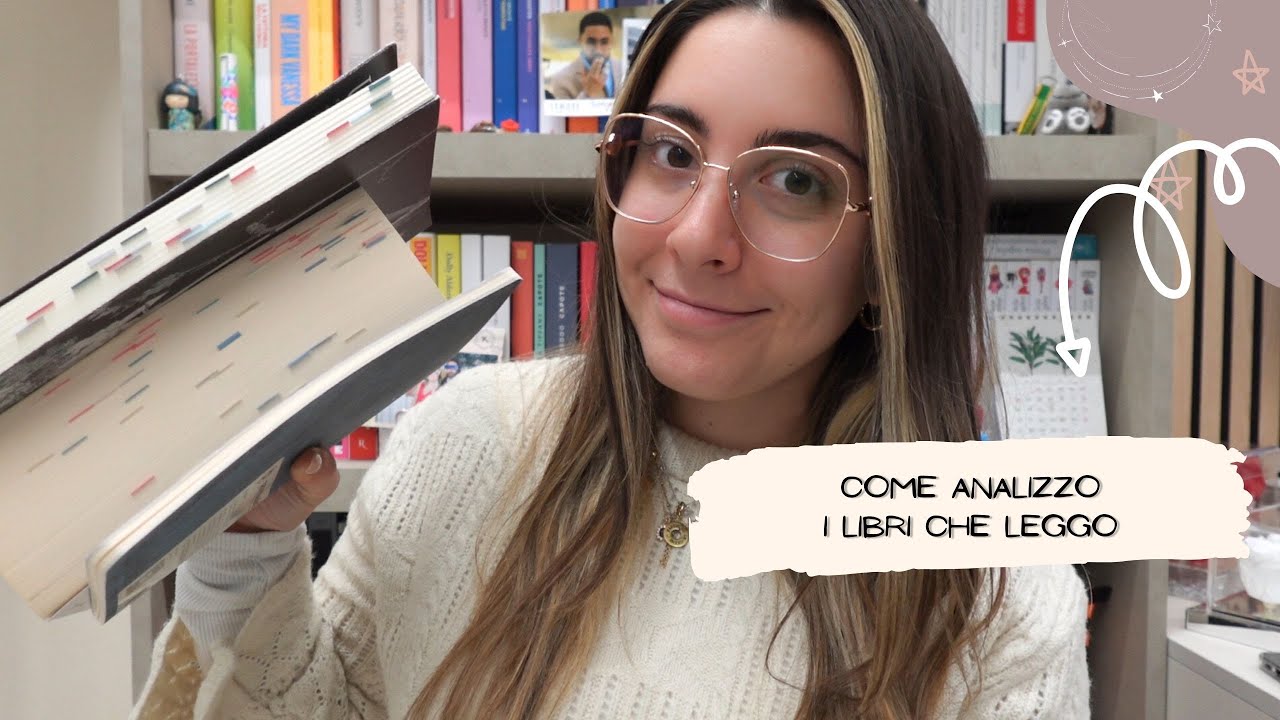 COME ANALIZZO I LIBRI CHE LEGGO - alcuni consigli 📚🧐