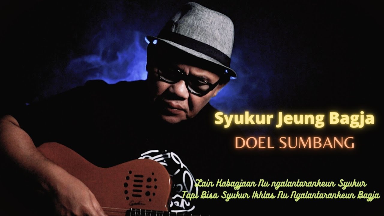 Syukur jeung bagja - Doel Sumbang (Official music video)
