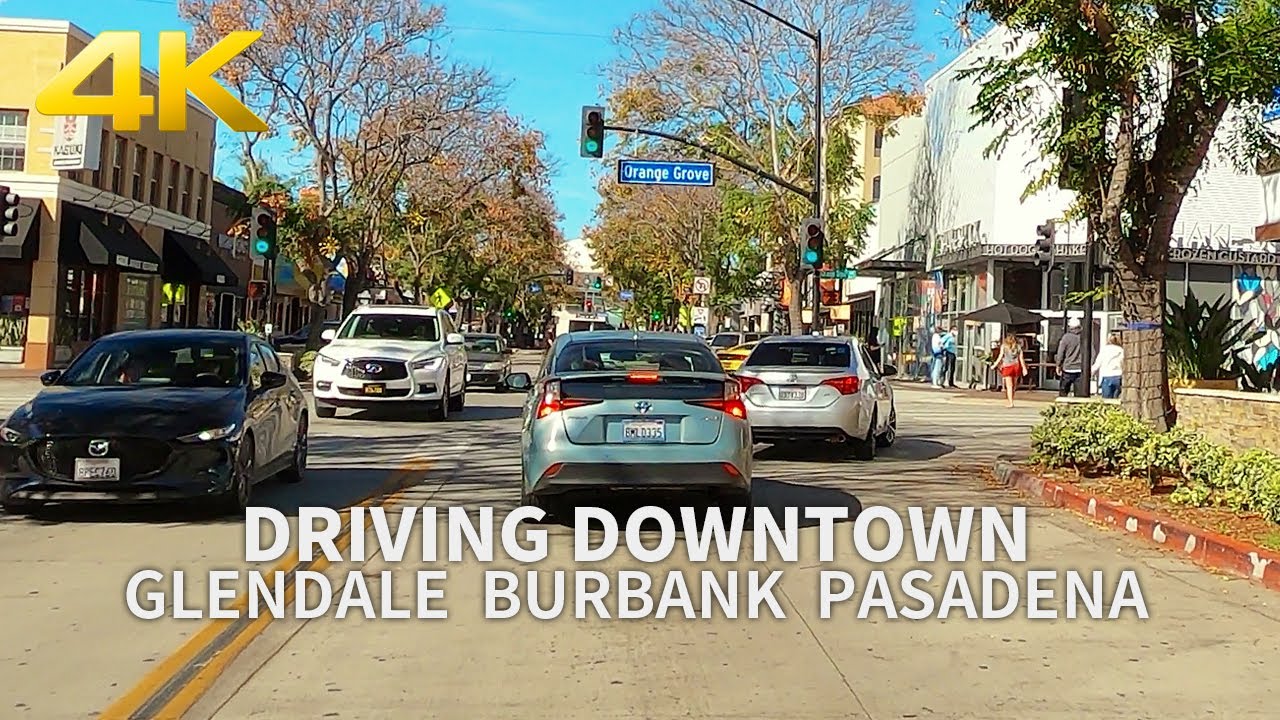 [Full Version] Driving Downtown - Glendale, Burbank, Pasadena, Los Angeles County, California, 4K