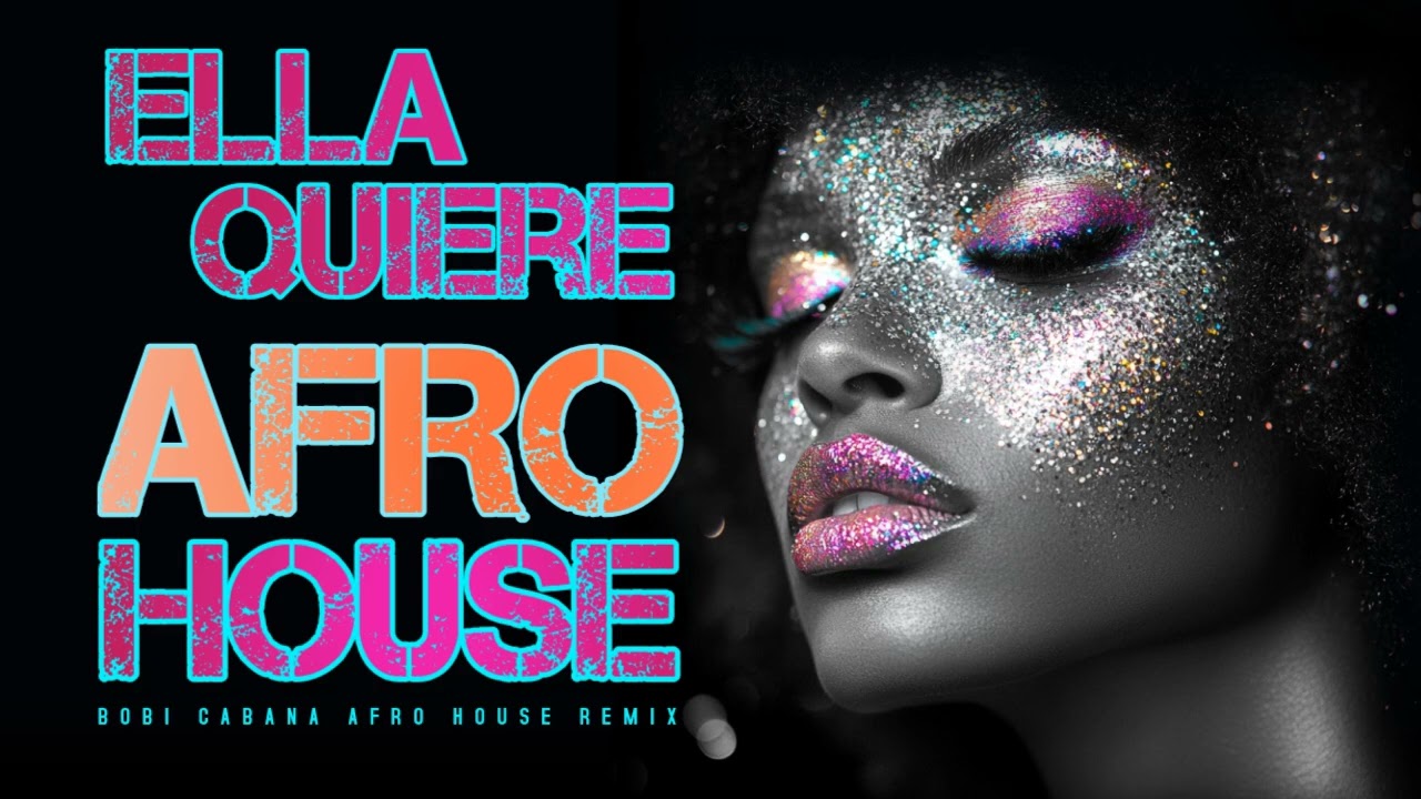 Ella Quiere Afro House Remix