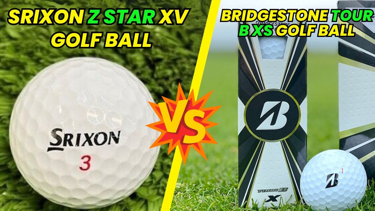 Srixon Z Star XV vs Bridgestone Tour B XS | Golf Ball Comparison & Review