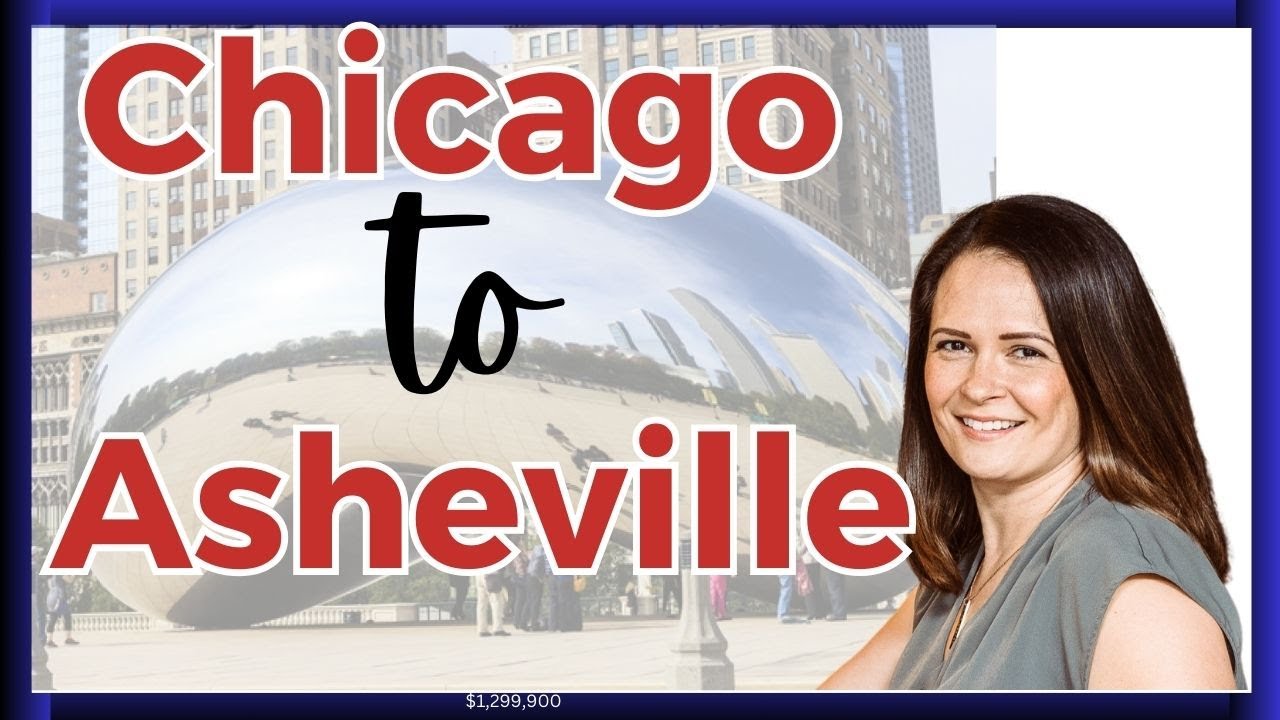 Moving to Asheville from Chicago.