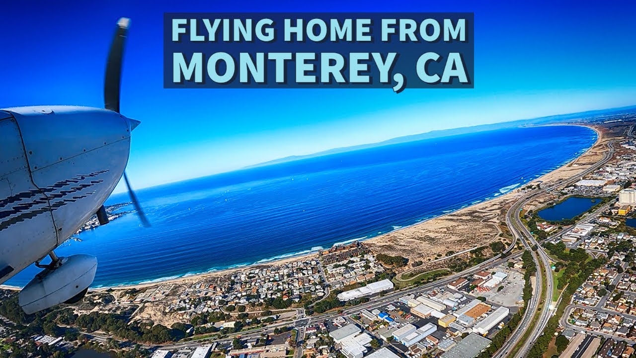 Returning home (KCCR) from Monterey, CA (KMRY)