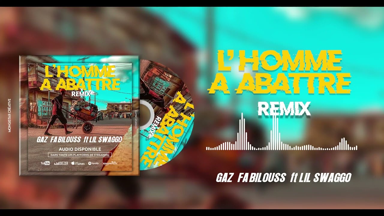 Gaz Fabilouss feat Lil Swaggo - L'homme &agrave; abattre (Remix)