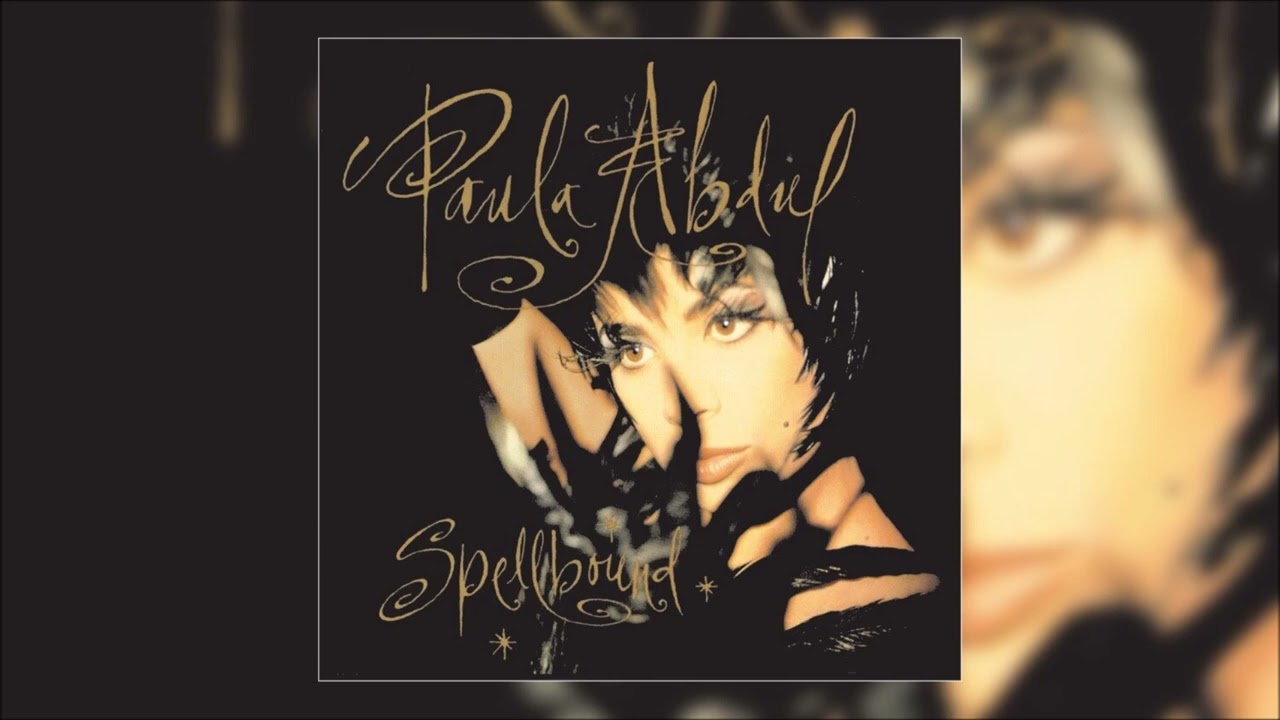 Paula Abdul - Spellbound (Radio Mix #1) [AC Edit]