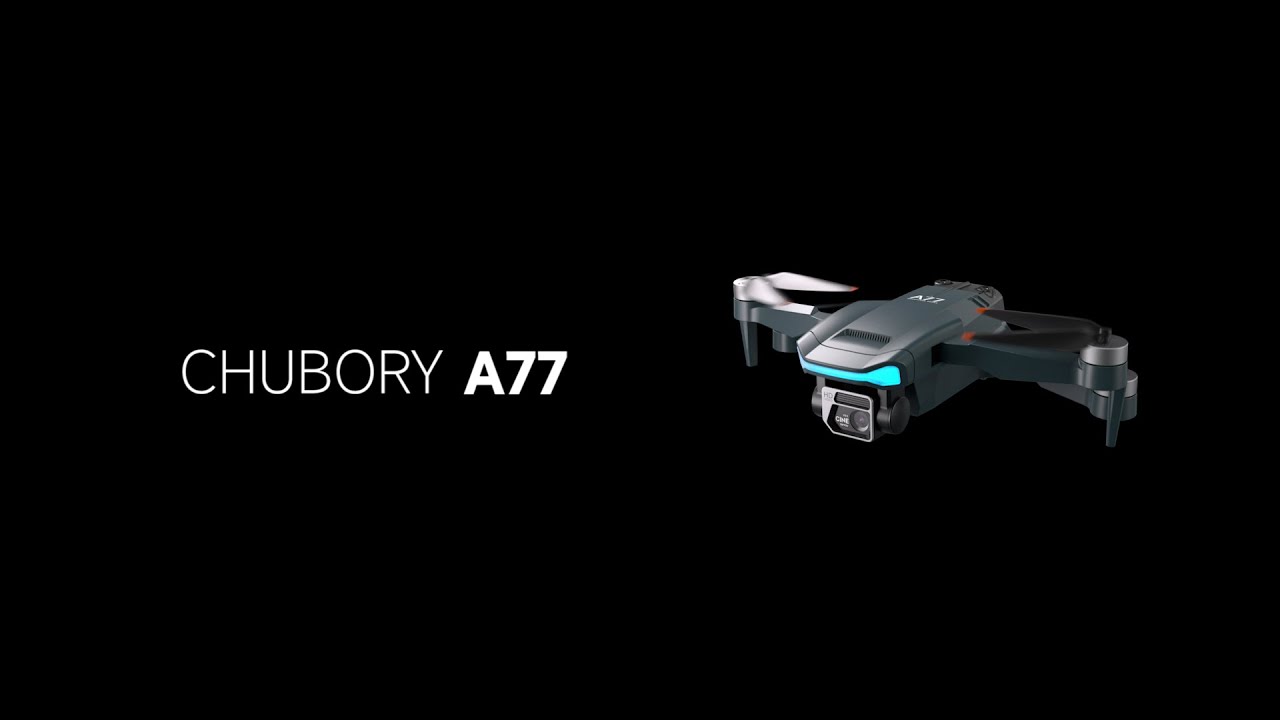 CHUBORY A77 Drone Operation Guide