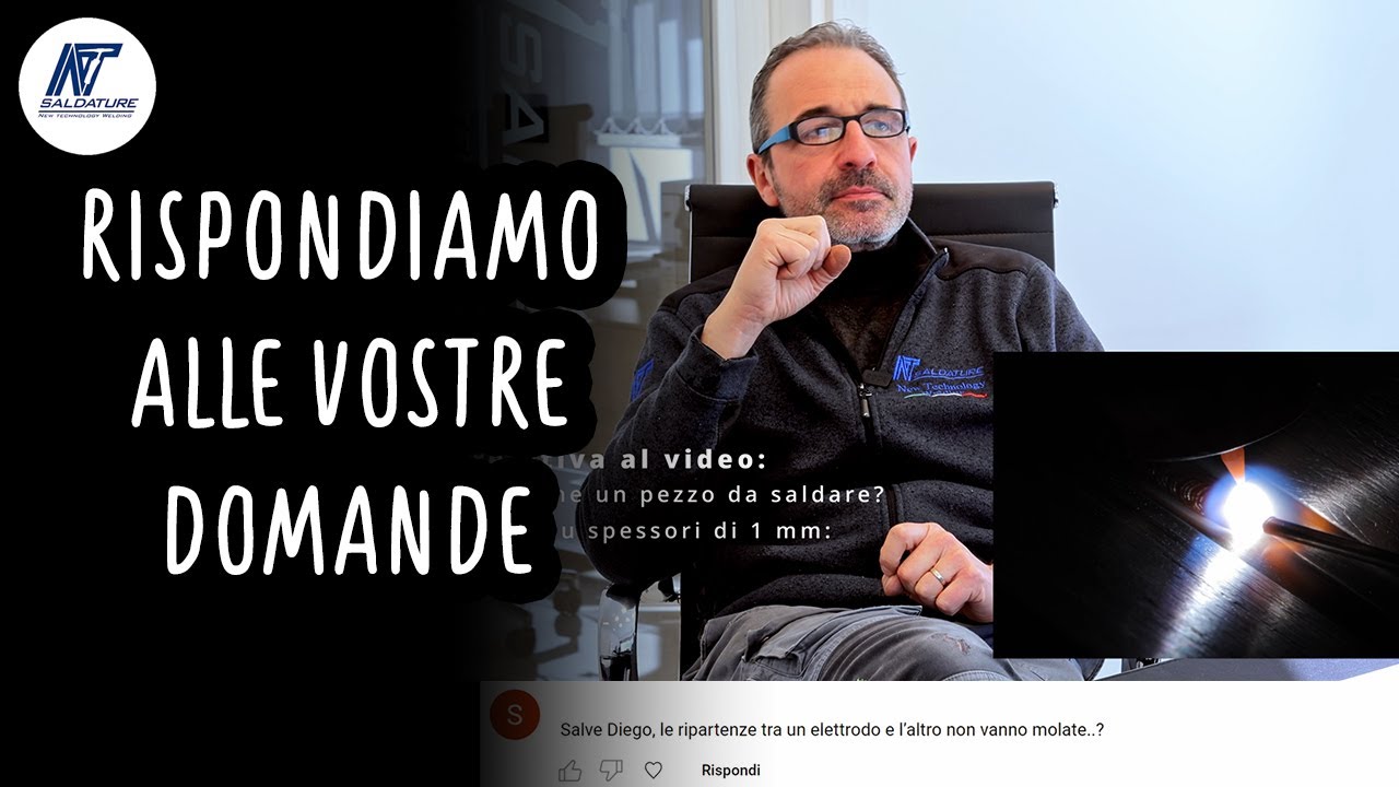 Rispondiamo ai vostri COMMENTI sulla SALDATURA ad ELETTRODO e TIG! Soluzioni tecniche e PRATICHE!
