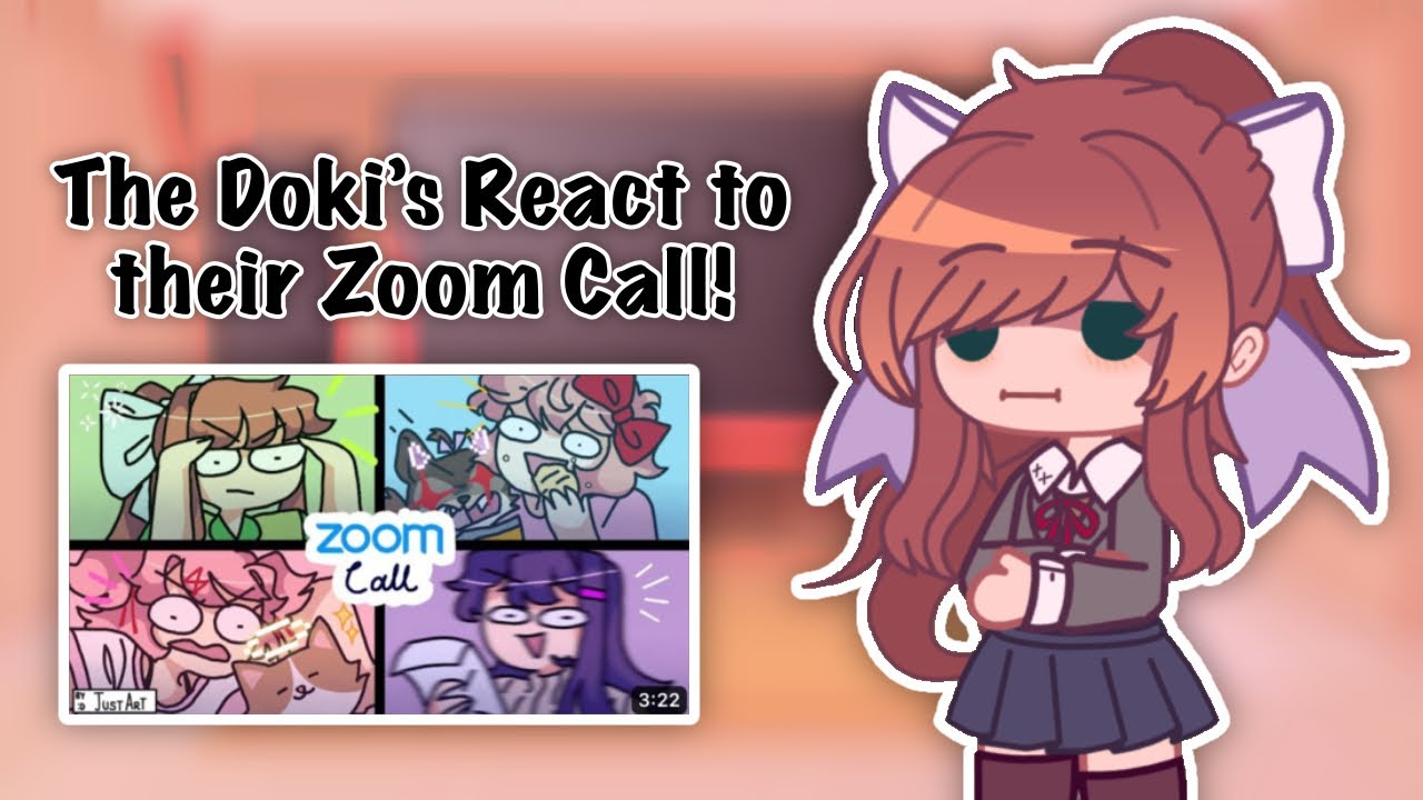 The Dokis React to Their Zoom Call! | Gacha Club | DDLC | Avery♡