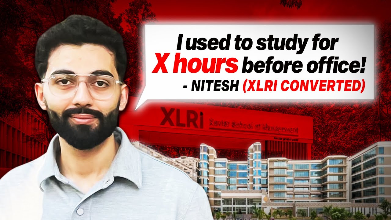 How A Working Professional Made it to XLRI with Hectic Work Schedule Feat. Nitesh Kalia