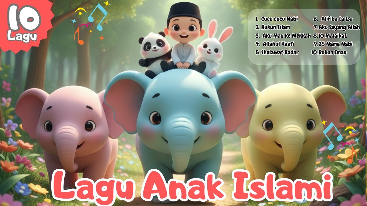 10 Lagu Anak Islami - Cucu cucu Nabi, Allahul Kaafi, Aku Mau ke Mekkah, Rukun Iman, Alif ba ta tsa
