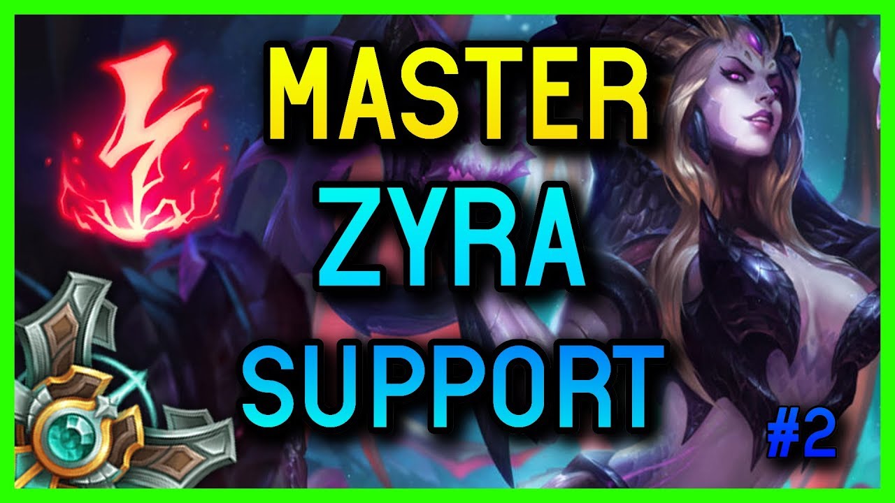 MASTER SUPPORT ZYRA SEASON 8 #2 - League of Legends
