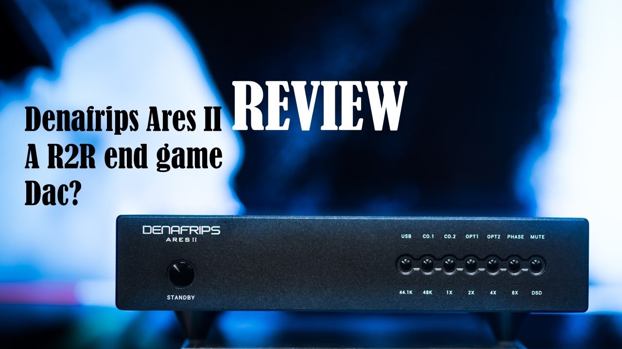 Denafrips Ares II DAC review.  Amazing budget DAC?