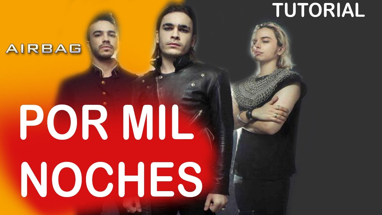 [TUTORIAL] Airbag - Por Mil Noches (Simplificada)