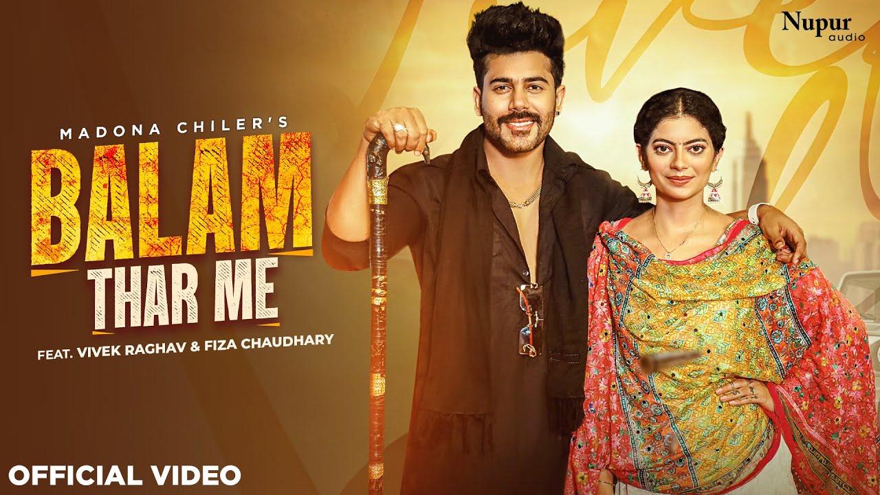 Balam Thar Me (Full Video ) Madona Chiller, Vivek Raghav, Fiza Choudhary | New Haryanvi DJ Song 2024