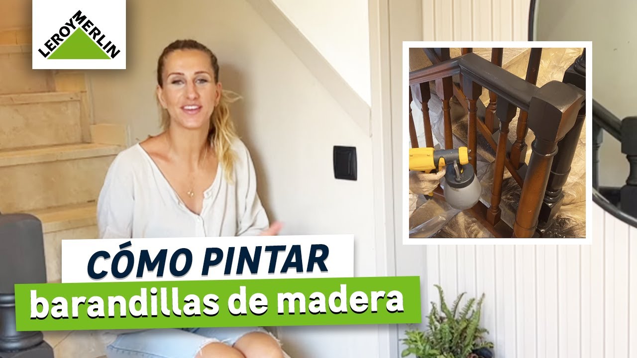 Cómo pintar barandillas de madera con @STEFFIDO | LEROY MERLIN
