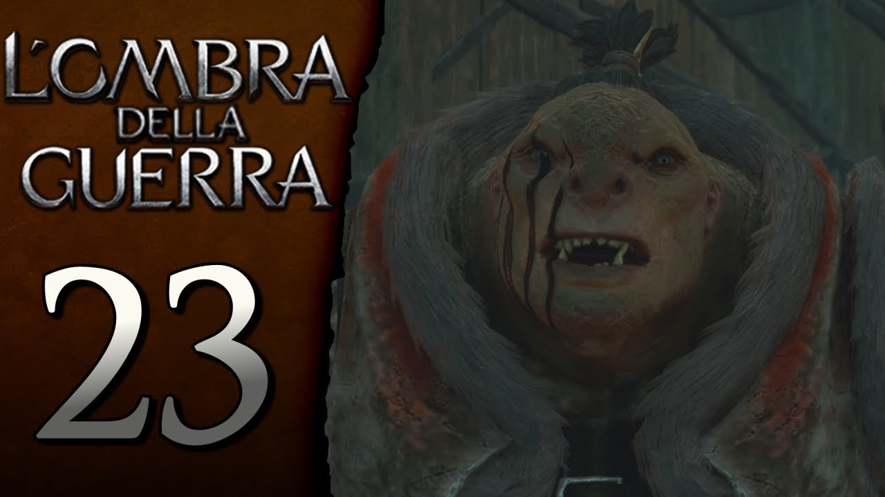 L'Ombra della Guerra (ITA)-23- Peggio della Morte