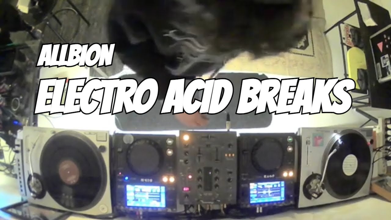 Electro Acid Breaks Mix by ALLbion Music