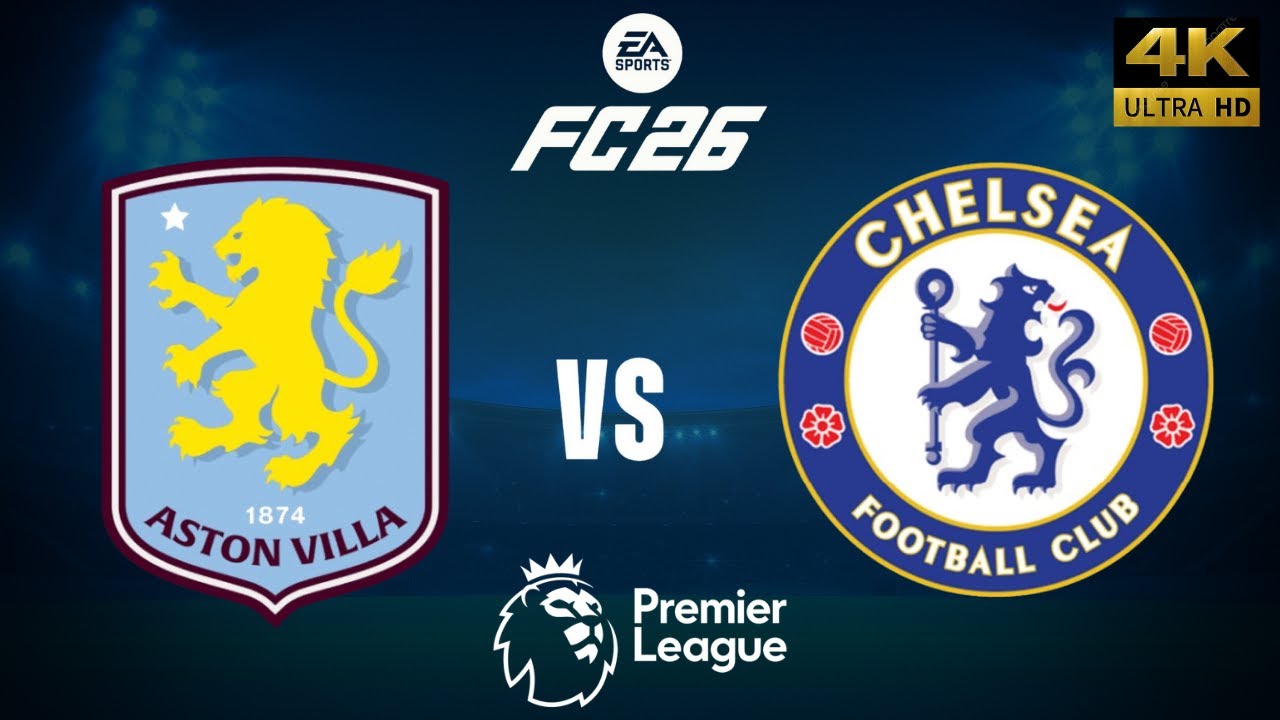 FC 26 - Aston Villa vs Chelsea - Premier League 25/26 Full Match - PC [4K60]