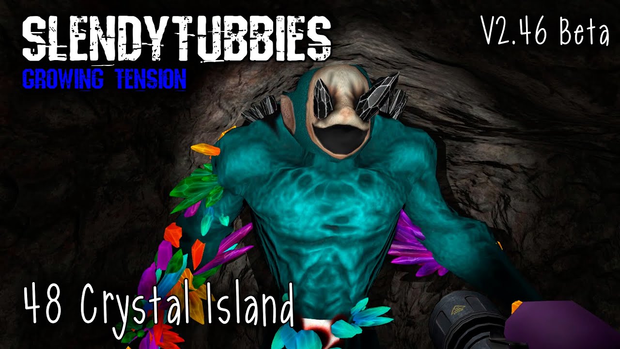 SlendyTubbies Growing Tension V2.46 Beta - Crystal Island |48|