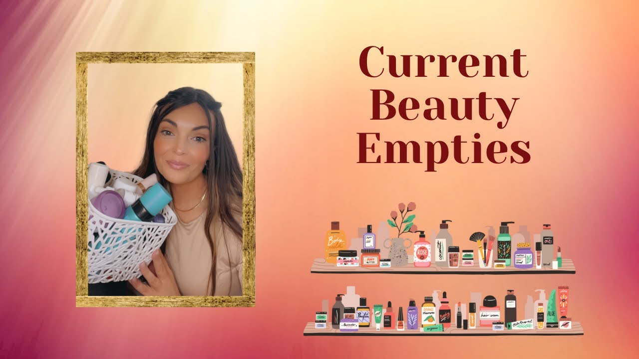 Current Beauty Empties ❤️ Jan 2024