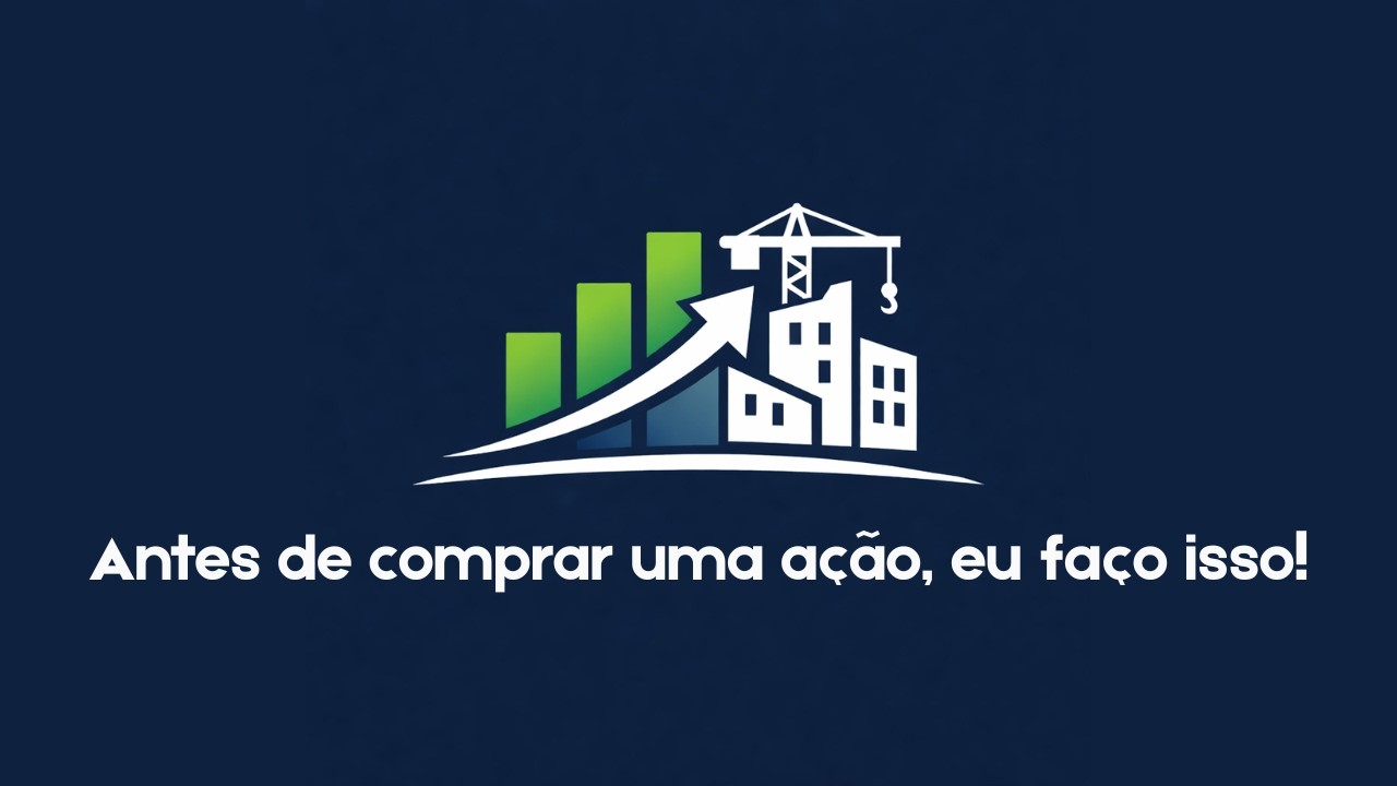 Antes de comprar uma ação, eu faço isso!