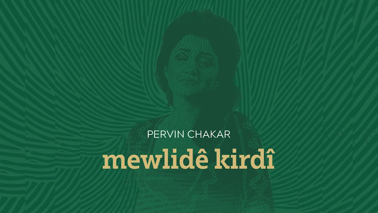 Pervin Chakar - Mewlidê Kirdî by Ehmedê Xasî [Official Video HD]