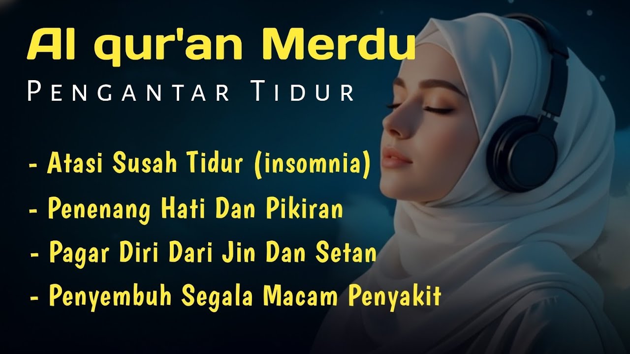 MUROTTAL PENGANTAR TIDUR TERBAIK | AYAT SUCI AL-QURAN