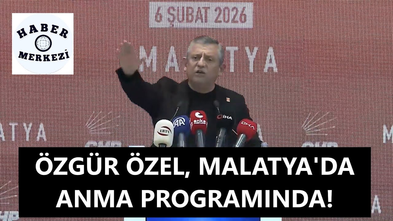 Özgür Özel, Malatya'da depremde hayatını kaybeden vatandaşları anma programında!