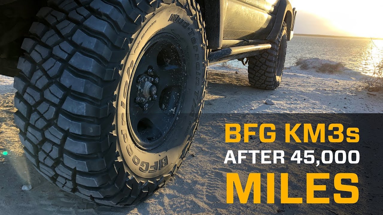 BFG KM3s Tires After 45,000 Miles