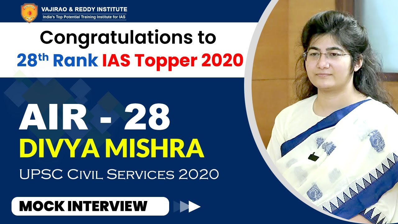 IAS Topper Divya Mishra, Rank 28 (UPSC Topper 2020) | Mock Interview
